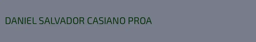 DANIEL SALVADOR CASIANO PROA